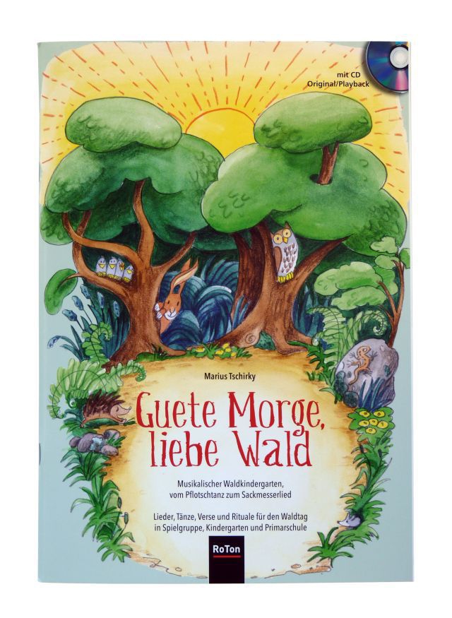 Guete Morge, liebe Wald