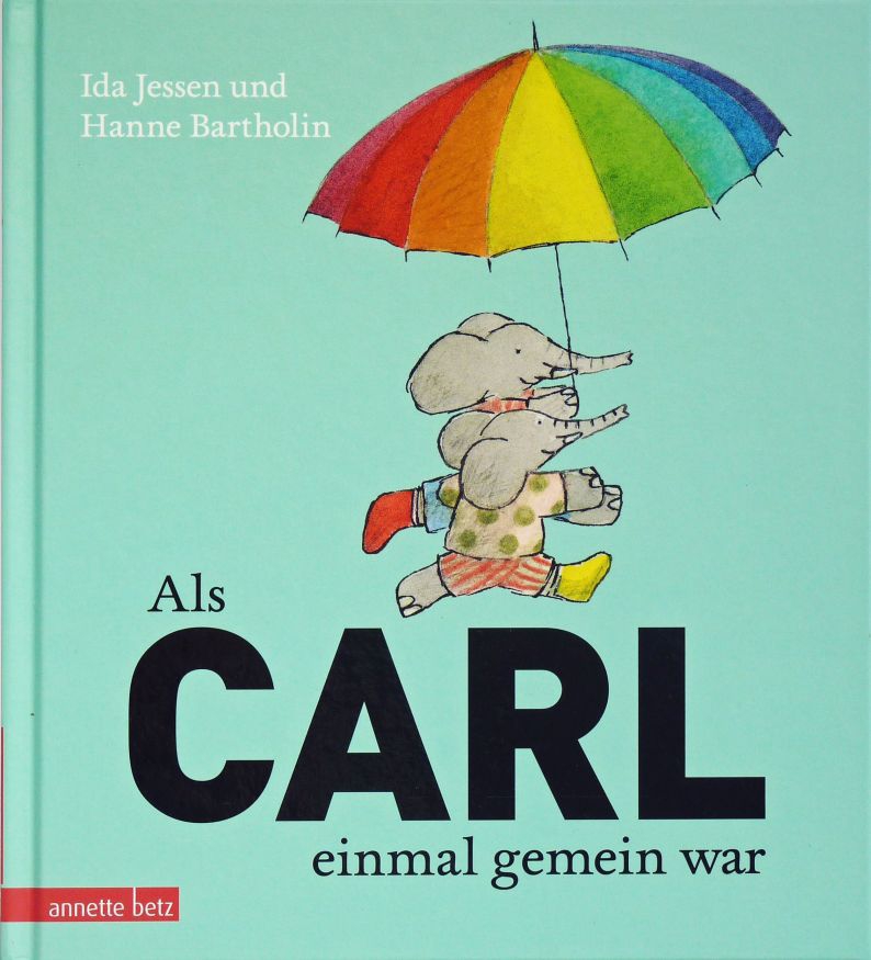 Als Carl einmal gemein war Als Carl einmal gemein war