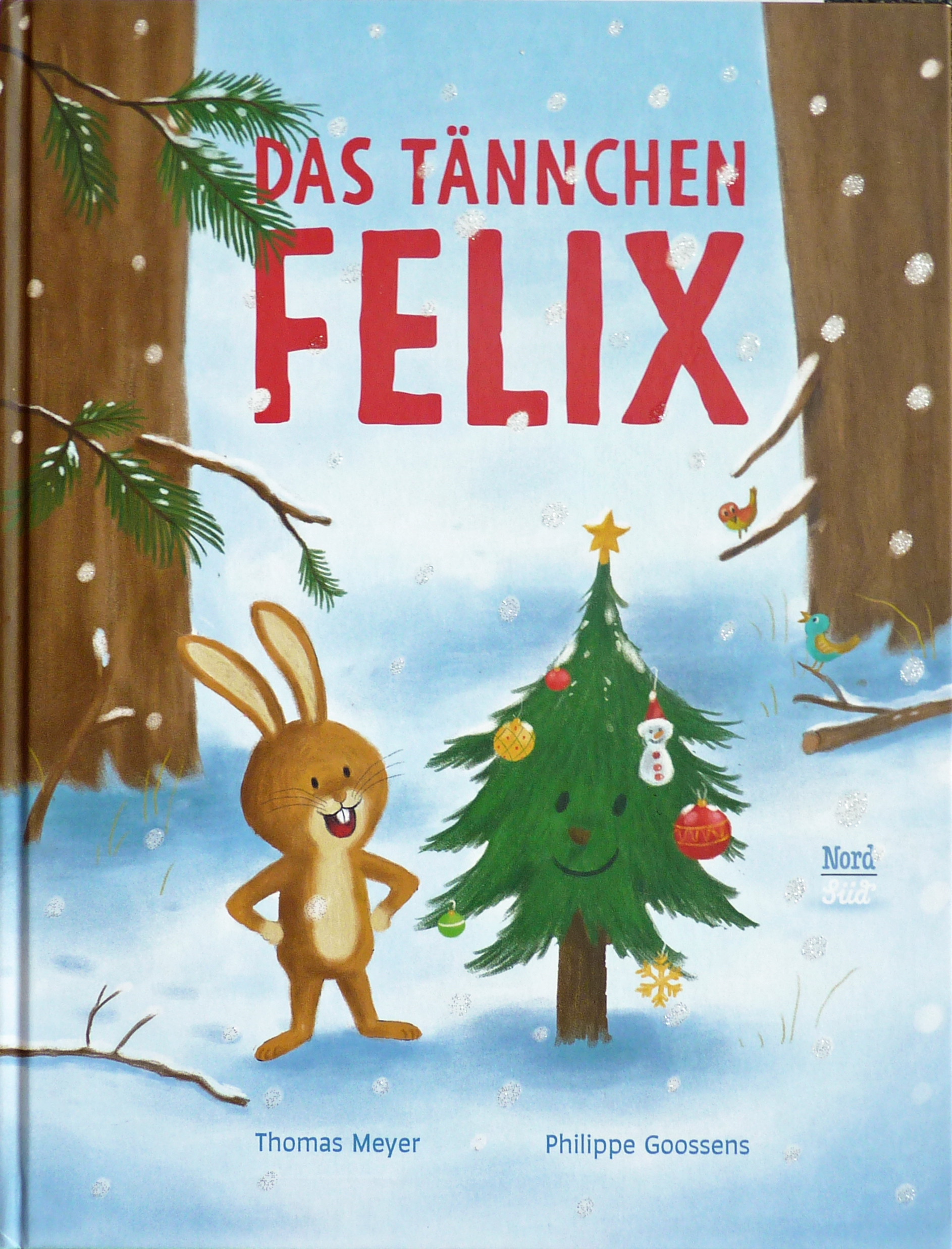 Das Tännchen Felix