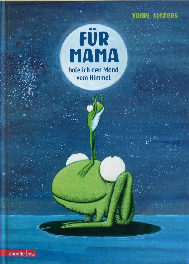 Für Mama hole ich den Mond vom Himmel
