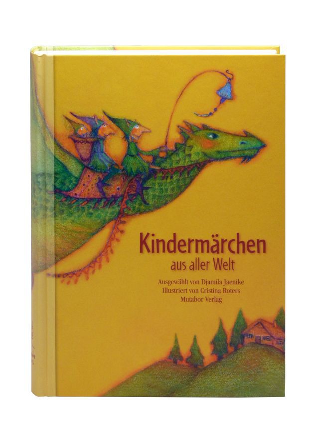 Kindermärchen aus aller Welt Kindermärchen aus aller Welt