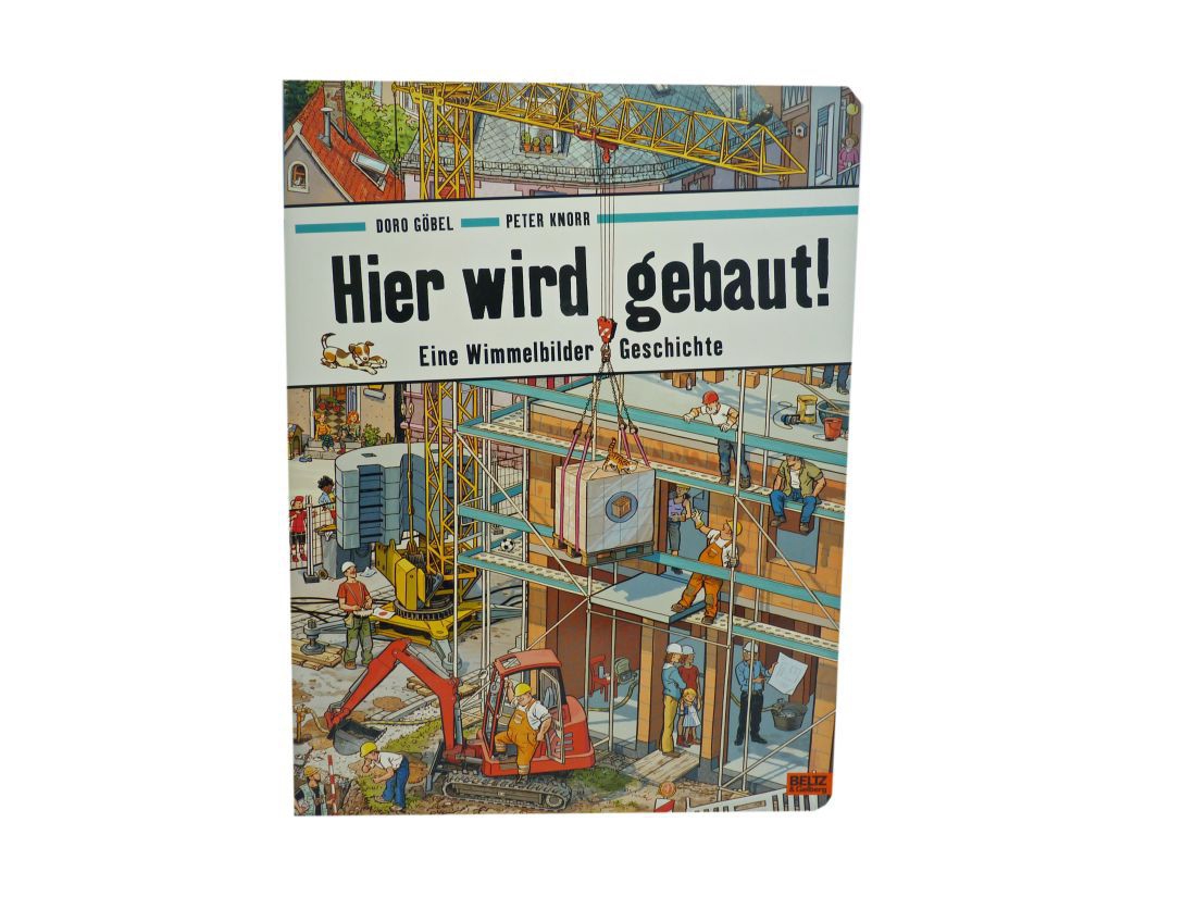 Hier wird gebaut! Eine Wimmelbilder-Geschichte