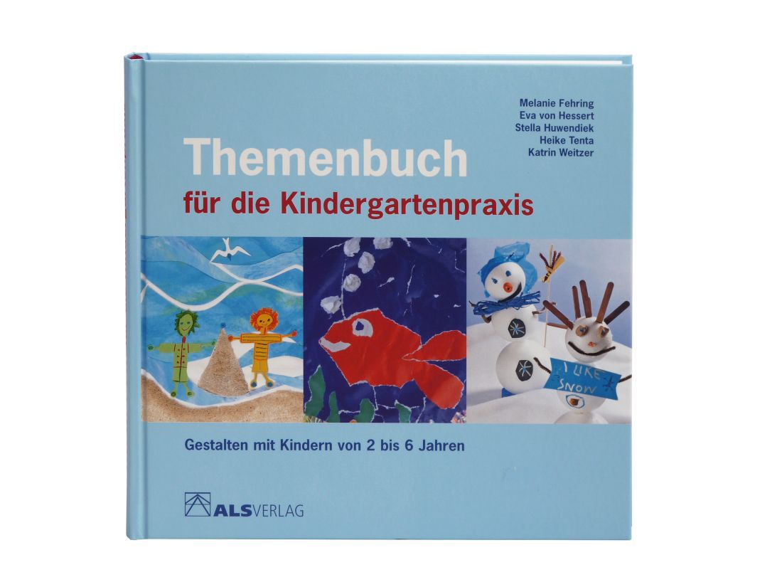 Themenbuch für die Kindergartenpraxis Themenbuch für die Kindergartenpraxis