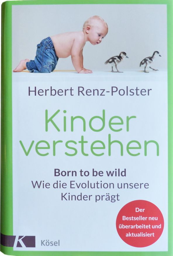 Kinder verstehen - Born to be wild Kinder verstehen - Born to be wild