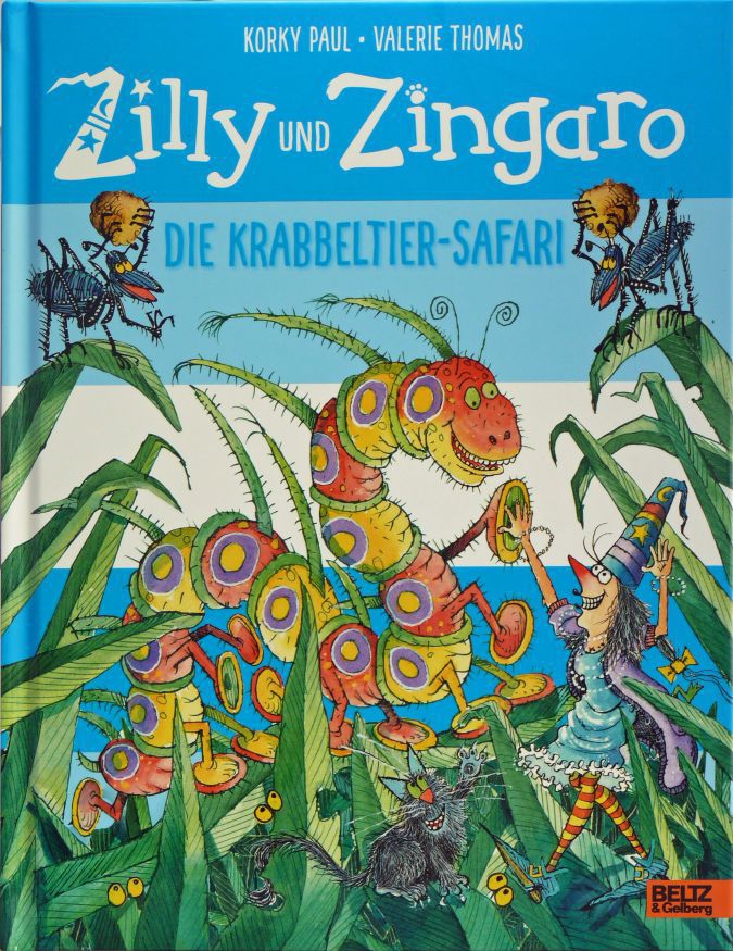 Zilly und Zingaro Die Krabbeltier-Safari Zilly und Zingaro Die Krabbeltier-Safari