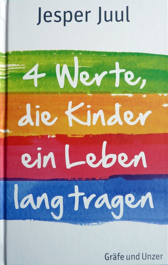 4 Werte, die Kinder ein Leben lang tragen